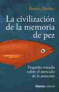 LA CIVILIZACIÓN DE LA MEMORIA DE PEZ