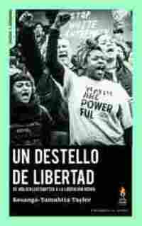 UN DESTELLO DE LIBERTAD. DE #BLACKLIVESMATTER A LA LIBERACIÓN NEGRA