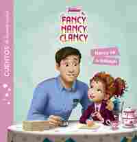 NANCY VA A TRABAJAR. FANCY NANCY CLANCY. CUENTOS DE BUENAS NOCHES