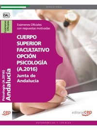 CUERPO SUPERIOR FACULTATIVO DE LA JUNTA DE ANDALUCÍA, OPCIÓN PSICOLOGÍ