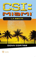 CSI MIAMI.  SECTA, LA.