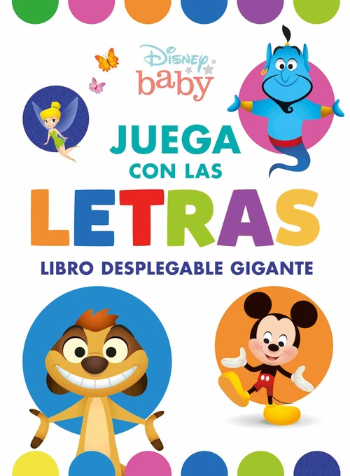 DISNEY BABY. JUEGA CON LAS LETRAS. LIBRO DESPLEGABLE GIGANTE