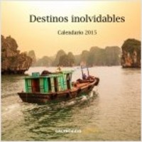 2015. CALENDARIO DESTINOS INOLVIDABLES