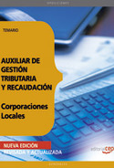 TEMARIO AUXILIAR DE GESTION TRIBUTARIA Y RECAUDACION CORPORACIONES LOC