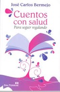 CUENTOS CON SALUD. PARA SEGUIR REGALANDO