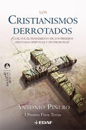 LOS CRISTIANISMOS DERROTADOS  (I PREMIO FINIS TERRAE)