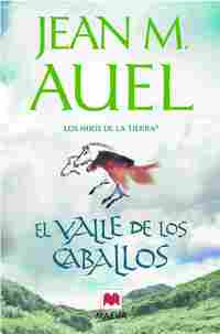 2. EL VALLE DE LOS CABALLOS. LOS HIJOS DE LA TIERRA