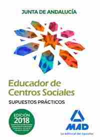 EDUCADORES DE CENTROS SOCIALES. JUNTA DE ANDALUCÍA. SUPUESTOS PRÁCTICOS