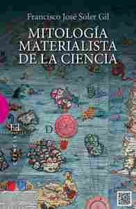 MITOLOGIA MATERIALISTA DE LA CIENCIA