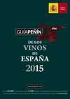2015. GUÍA PEÑIN DE LOS VINOS DE ESPAÑA