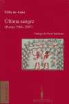 ULTIMA SANGRE ( POESIA 1968 - 2007 )