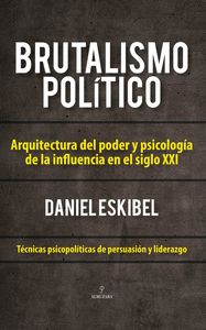BRUTALISMO POLÍTICO