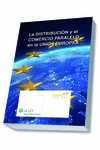 LA DISTRIBUCION Y EL COMERCIO PARALELO EN LA UNION EUROPEA