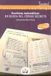 AVENTURAS MATEMÁTICAS: EN BUSCA DEL CÓDIGO SECRETO