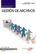 CUADERNO DEL ALUMNO GESTIÓN DE ARCHIVOS. CERTIFICADOS DE PROFESIONALIDAD