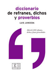 DICCIONARIO DE REFRANES,DICHOS Y PROVERBIOS