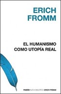 HUMANISMO COMO UTOPIA REAL,EL