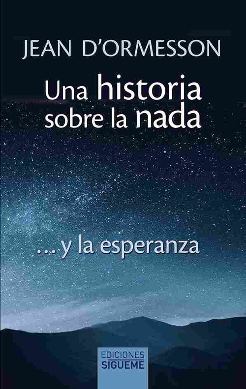 UNA HISTORIA SOBRE LA NADA. ...Y LA ESPERANZA