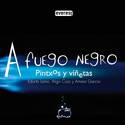 A FUEGO NEGRO: PINTXOS Y VIÑETAS