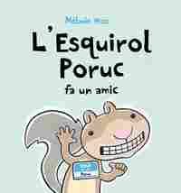 ESQUIROL PORUC FA UN AMIC (CART)
