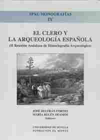 IV. CLERO Y LA ARQUEOLOGIA ESPAÑOLA ( II REUNION ANDALUZA HISTORIOGRAF