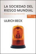 SOCIEDAD DEL RIESGO MUNDIAL, LA