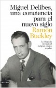 MIGUEL DELIBES. UNA CONCIENCIA PARA EL NUEVO SIGLO