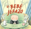 EL BEBÉ JEFAZO