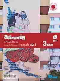 3º ESO. FRANCÉS. ADOMANÍA. ANDALUCÍA