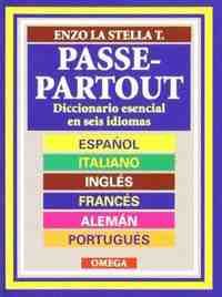 PASSE-PARTOUT. DICCIONARIO ESENCIAL EN SEIS IDIOMAS