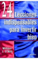 24 LECCIONES INDISPENSABLES PARA INVERTIR BIEN