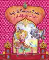 LILY, LA PRINCESA HADA Y EL ELEFANTE VOLADOR