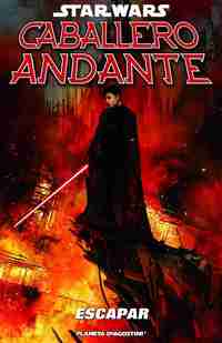 STAR WARS CABALLERO ANDANTE Nº3 : ESCAPAR