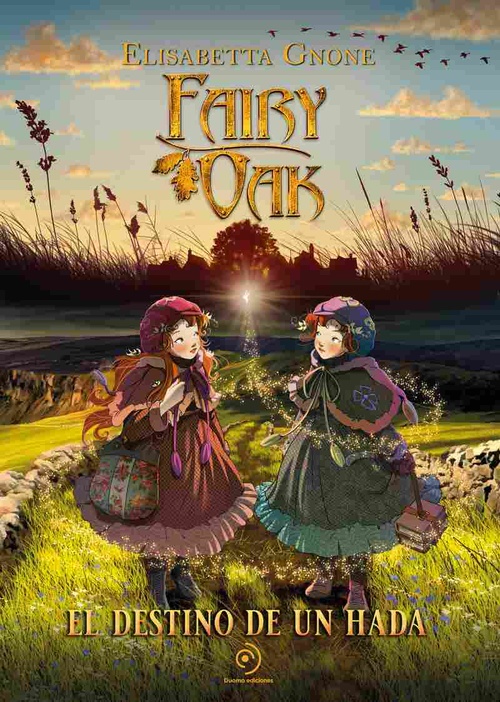 EL DESTINO DE UN HADA. FAIRY OAK.