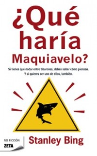 ¿ QUE HARIA MAQUIAVELO ?