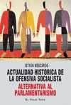 ACTUALIDAD HISTORICA DE LA OFENSIVA SOCIALISTA