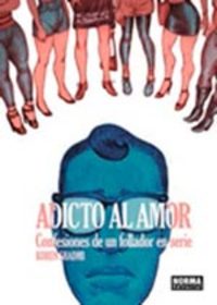 ADICTO AL AMOR