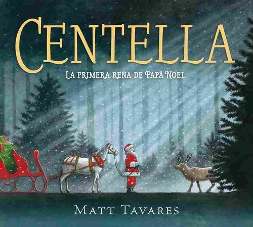 CENTELLA. LA PRIMERA RENA DE PAPA NOEL