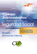 TEMARIO. CUERPO ADMINISTRATIVO ADMINISTR. SEGURIDAD SOCIAL. P. INTERNA