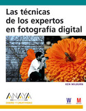 TÉCNICAS DE LOS EXPERTOS EN FOTOGRAFÍA DIGITAL, LAS