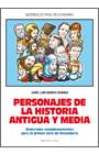 PERSONAJES DE LA HISTORIA ANTIGUA Y MEDIA