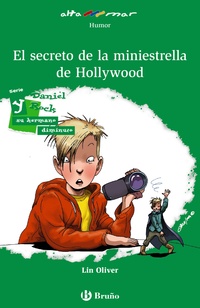 EL SECRETO DE LA MINI ESTRELLA DE HOLLYWOOD. SERIE DANIEL ROCK