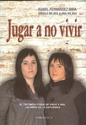 JUGAR A NO VIVIR