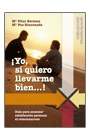 YO SI QUIERO LLEVARME BIEN!