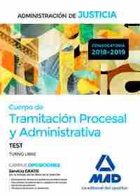 CUERPO DE TRAMITACIÓN PROCESAL Y ADMINISTRATIVA DE LA ADMINISTRACIÓN JUSTICIA. TEST. TURNO LIBRE