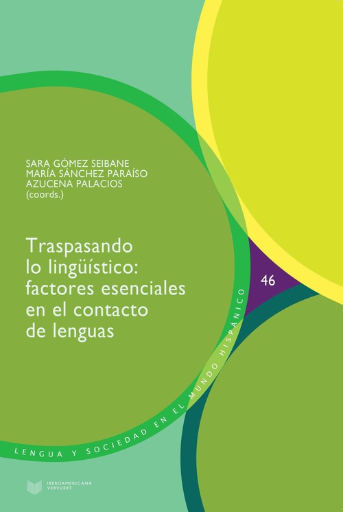 TRASPASANDO LO LINGÜÍSTICO. FACTORES ESENCIALES EN EL CONTACTO DE LENGUAS