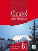 B1. CHIARO! CORSO DI ITALIANO: STUDENTE (+ CD AUDIO + CD- ROM)