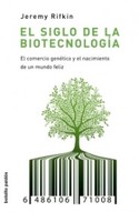 SIGLO DE LA BIOTECNOLOGIA, EL
