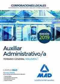 AUXILIAR ADMINISTRATIVO CORPORACIONES LOCALES. TEMARIO GENERAL VOLUMEN 1