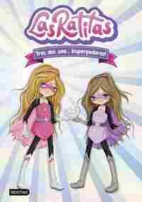 TRES, DOS UNO... SUPERPODERES. LAS RATITAS, 1